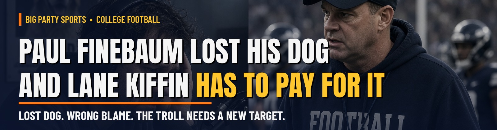 Paul Finebaum Lost His Dog and Lane Kiffin Has to Pay for It — Big Party Sports college football featured banner